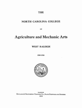 The North Carolina College of Agriculture and Mechanic Arts Owes Its Existence to the Combined Liberality of the United States Govern- Ment and of R