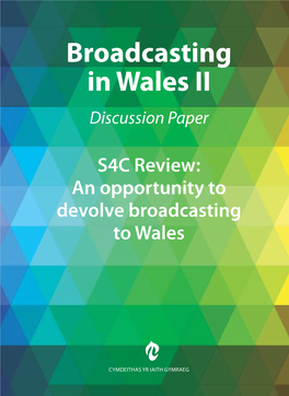 Broadcasting in Wales II Discussion Paper