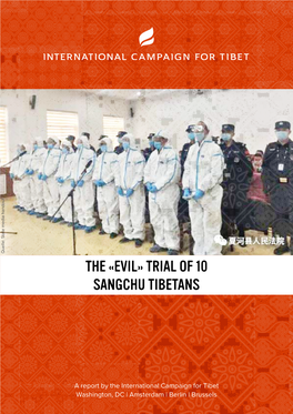 The «Evil» Trial of 10 Sangchu Tibetans