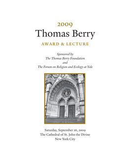 Sponsored by the Thomas Berry Foundation and the Forum on Religion and Ecology at Yale