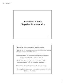 Lecture 17 – Part 1 Bayesian Econometrics