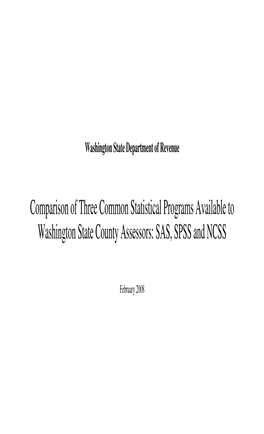 Comparison of Three Common Statistical Programs Available to Washington State County Assessors: SAS, SPSS and NCSS