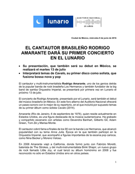 El Cantautor Brasileño Rodrigo Amarante Dará Su Primer Concierto En El Lunario