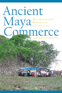 Edited by Scott R. Hutson Ancient Maya Commerce