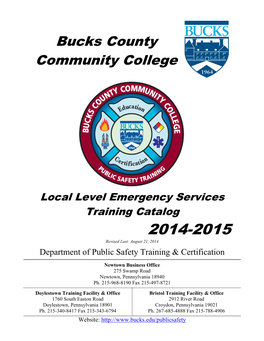 Local Level Emergency Services Training Catalog 2014-2015 Revised Last: August 21, 2014 Department of Public Safety Training & Certification