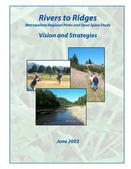 Rivers to Ridges Metropolitan Regional Parks and Open Space Study Vision and Strategies