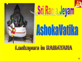 Ashokavatika Lankapura in RAMAYANA