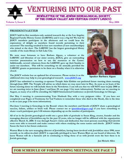 VENTURING INTO OUR PAST NEWSLETTER of the JEWISH GENEALOGICAL SOCIETY of the CONEJO VALLEY and VENTURA COUNTY (JGSCV) Volume 3, Issue 8 May 2008