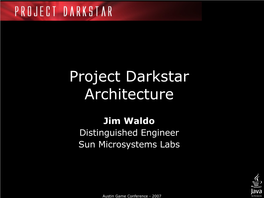 Project Darkstar Architecture
