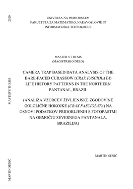 (Crax Fasciolata) Life History Patterns in the Northern