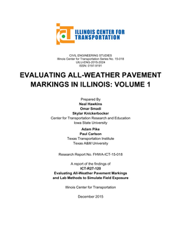 Evaluating All-Weather Pavement Markings in Illinois: Volume 1