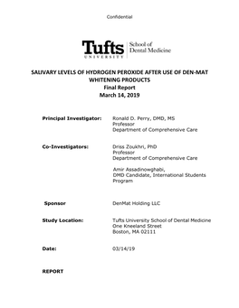 SALIVARY LEVELS of HYDROGEN PEROXIDE AFTER USE of DEN-MAT WHITENING PRODUCTS Final Report March 14, 2019