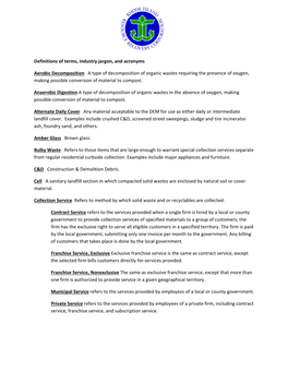 Definitions of Terms, Industry Jargon, and Acronyms Aerobic Decomposition a Type of Decomposition of Organic Wastes Requiring