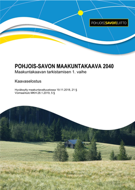 Pohjois-Savon Maakuntakaava 2040 1. Vaiheen Ehdotus