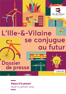 Dossier De Presse Ille-Et-Vilaine, La Vie À Taille Humaine Janvier 2019 – DP-DGSD-0119-001 Du Département D’Ille-Et-Vilaine – Studio Graphique Pollen Studio