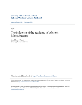 The Influence of the Academy in Western Massachusetts Leon Monroe Orcutt University of Massachusetts Amherst