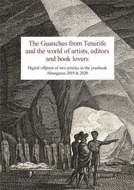 The Guanches from Tenerife and the World of Artists, Editors and Book Lovers Digital Offprint of Two Articles in the Yearbook Almogaren 2019 & 2020