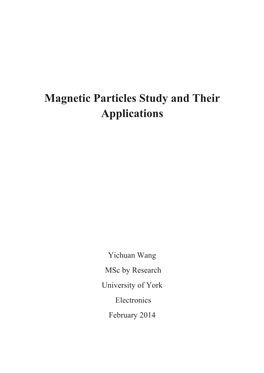 Magnetic Particles Study and Their Applications