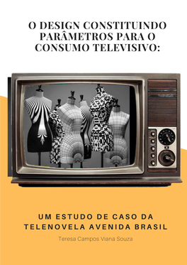 O Design Constituindo Parâmetros Para O Consumo Televisivo