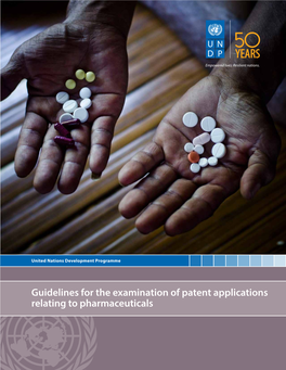 Guidelines for the Examination of Patent Applications Relating to Pharmaceuticals Cover Photo: Sami Siva