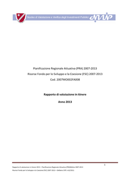 (PRA) 2007-2013 Risorse Fondo Per Lo Sviluppo E La Coesione (FSC) 2007-2013 Cod