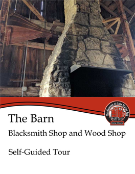 The Barn Blacksmith Shop and Wood Shop