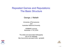 Repeated Games and Reputations: the Basic Structure