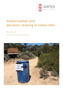 Authorisation and Decision-Making in Native Title