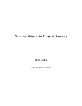 New Foundations for Physical Geometry