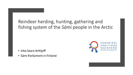Reindeer Herding, Hunting, Gathering and Fishing System of the Sámi People in the Arctic