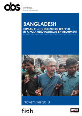 BANGLADESH Human Rights Defenders Trapped in a Polarised Political Environment