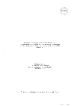 Economic Crisis and State Autonomy: a Comparative Study of the Poiicy Responses of the United States, Britain, and Australia 1967 -1 982