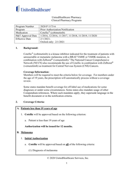 Cotellic® (Cobimetinib) P&T Approval Date 1/2016, 12/2016, 11/2017, 11/2018, 11/2019, 11/2020 Effective Date 2/1/2021; Oxford Only: 2/1/2021