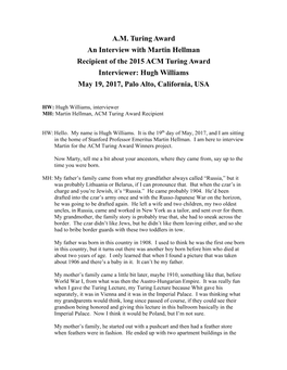 A.M. Turing Award an Interview with Martin Hellman Recipient of the 2015 ACM Turing Award Interviewer: Hugh Williams May 19, 2017, Palo Alto, California, USA