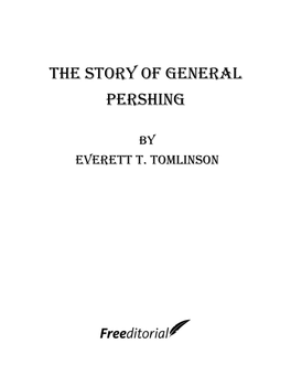 The Story of General Pershing