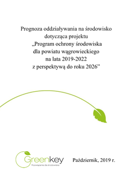 Prognoza Oddziaływania Na Środowisko Dotycząca Projektu „Program Ochrony Środowiska Dla Powiatu Wągrowieckiego Na Lata 2019-2022 Z Perspektywą Do Roku 2026”