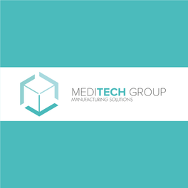 Meditech Group Manufacturing Solutions the Network Handles Your Complexities