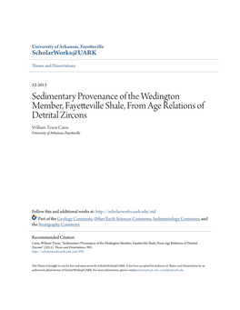 Sedimentary Provenance of the Wedington Member, Fayetteville Shale, from Age Relations of Detrital Zircons William Tyson Cains University of Arkansas, Fayetteville