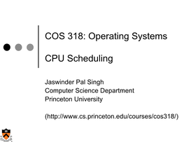 COS 318: Operating Systems CPU Scheduling