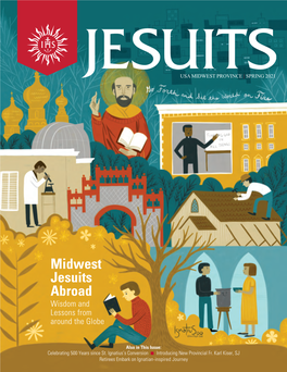 Midwest Jesuits Abroad Wisdom and Lessons from Around the Globe