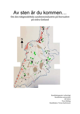 Av Sten Är Du Kommen… Om Den Tidigmedeltida Sandstensindustrin På Storsudret På Södra Gotland