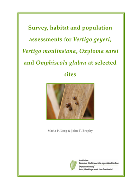 Survey, Habitat and Population Assessments for Vertigo Geyeri, Vertigo Moulinsiana, Oxyloma Sarsi and Omphiscola Glabra at Selected Sites
