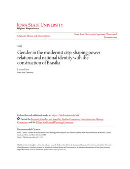 Gender in the Modernist City: Shaping Power Relations and National Identity with the Construction of Brasilia Larissa Pires Iowa State University