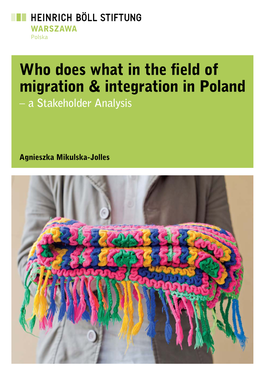 Who Does What in the Field of Migration & Integration in Poland
