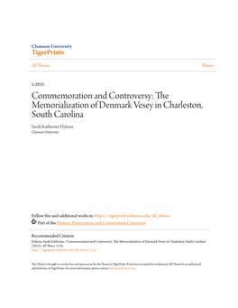 The Memorialization of Denmark Vesey in Charleston, South Carolina Sarah Katherine Dykens Clemson University