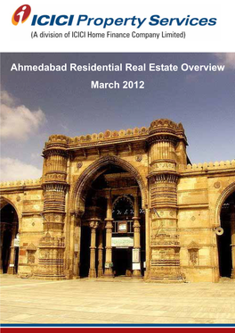 Ahmedabad Residential Real Estate Overview March 2012 TABLE of CONTENTS