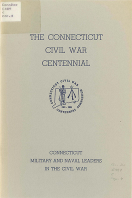 Connecticut Military and Naval Leaders in the Civil War Connecticut Civil War Centennial Commission •