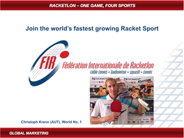 Join the World's Fastest Growing Racket Sport