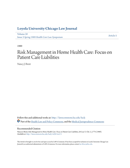 Risk Management in Home Health Care: Focus on Patient Care Liabilities Nancy J