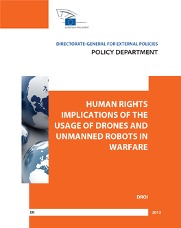 Human Rights Implications of the Usage of Drones and Unmanned Robots in Warfare